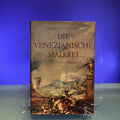 Die Venezianische Malerei