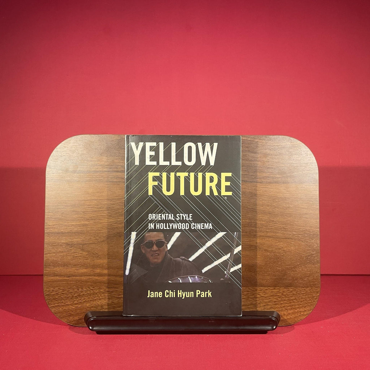 Yellow Future: Oriental Style in Hollywood Cinema