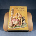 European Porcelain: an illustrated history