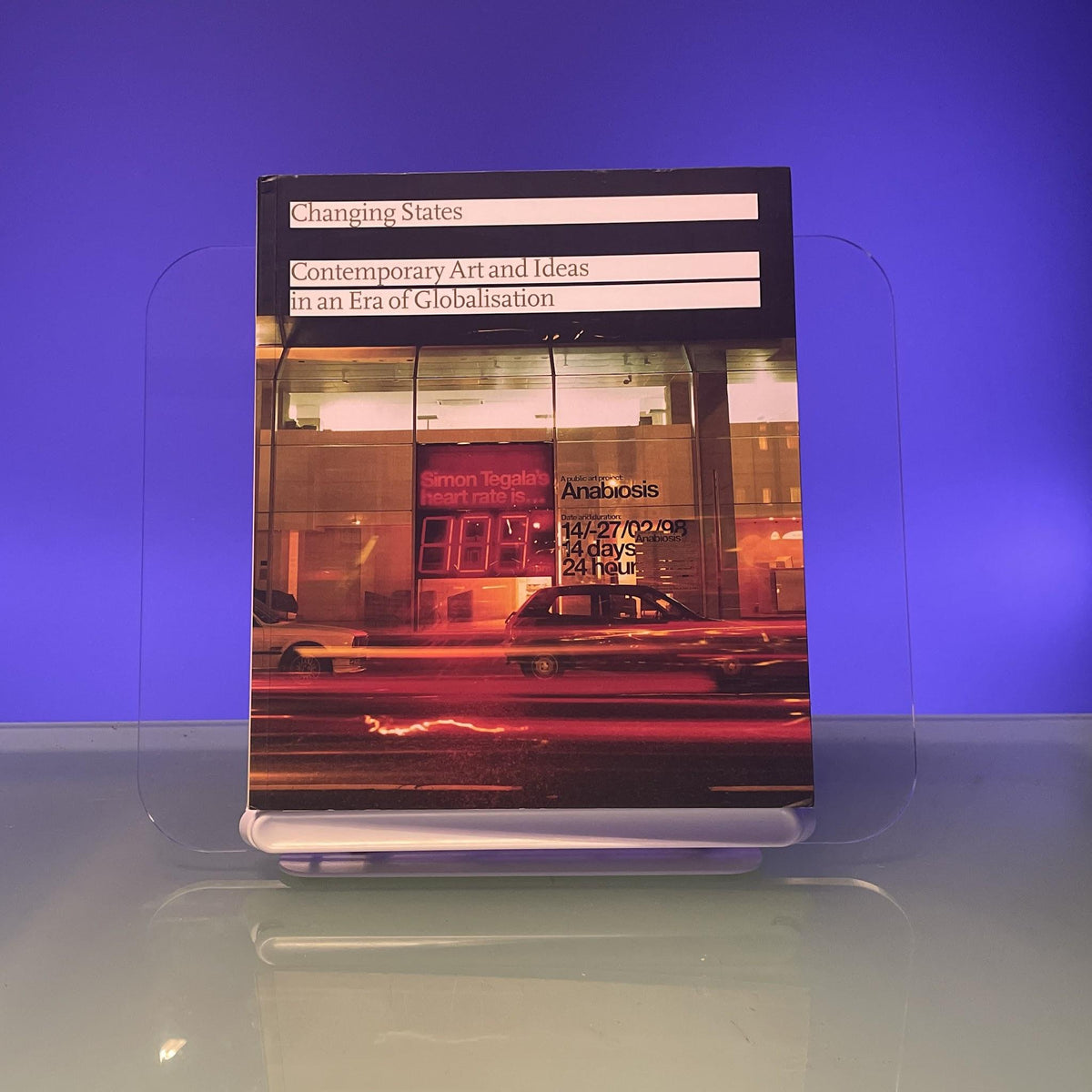 Changing States: Contemporary Art and Ideas in an Era of Globalisation
