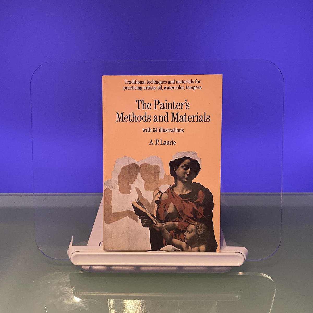 The Painter's Methods and Materials (Dover Art Instruction)