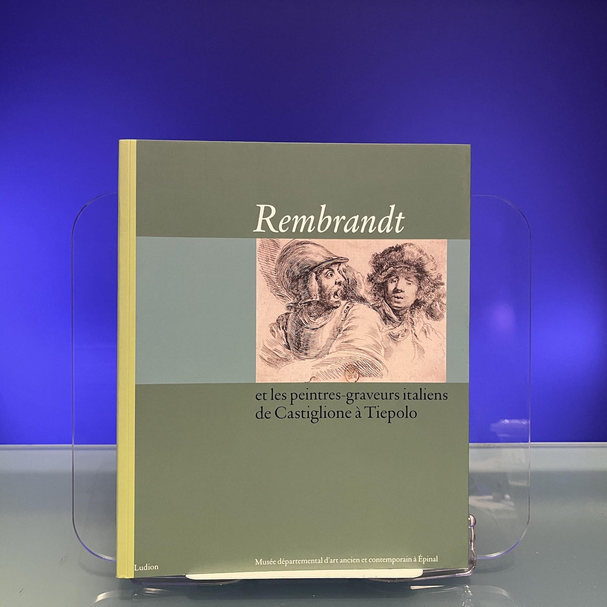 Rembrandt, et Les Peintres-graveurs Italiens de Castiglione a Tiepolo
