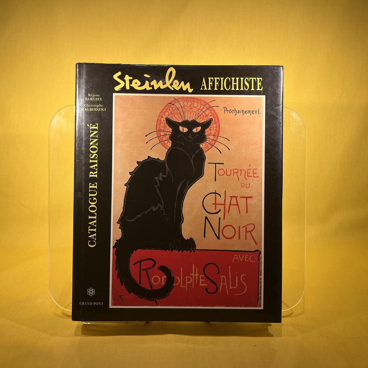 Steinlen affichiste: Catalogue Raisonné