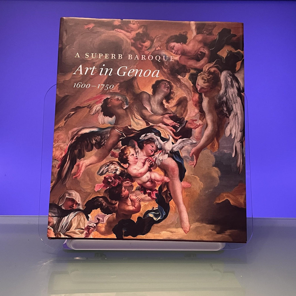 A Superb Baroque: Art in Genoa, 1600–1750