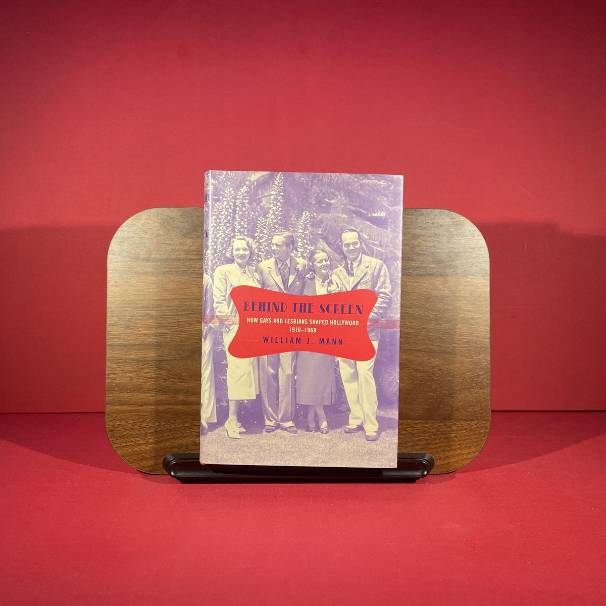 Behind the Screen: How Gays and Lesbians Shaped Hollywood, 1910-1969