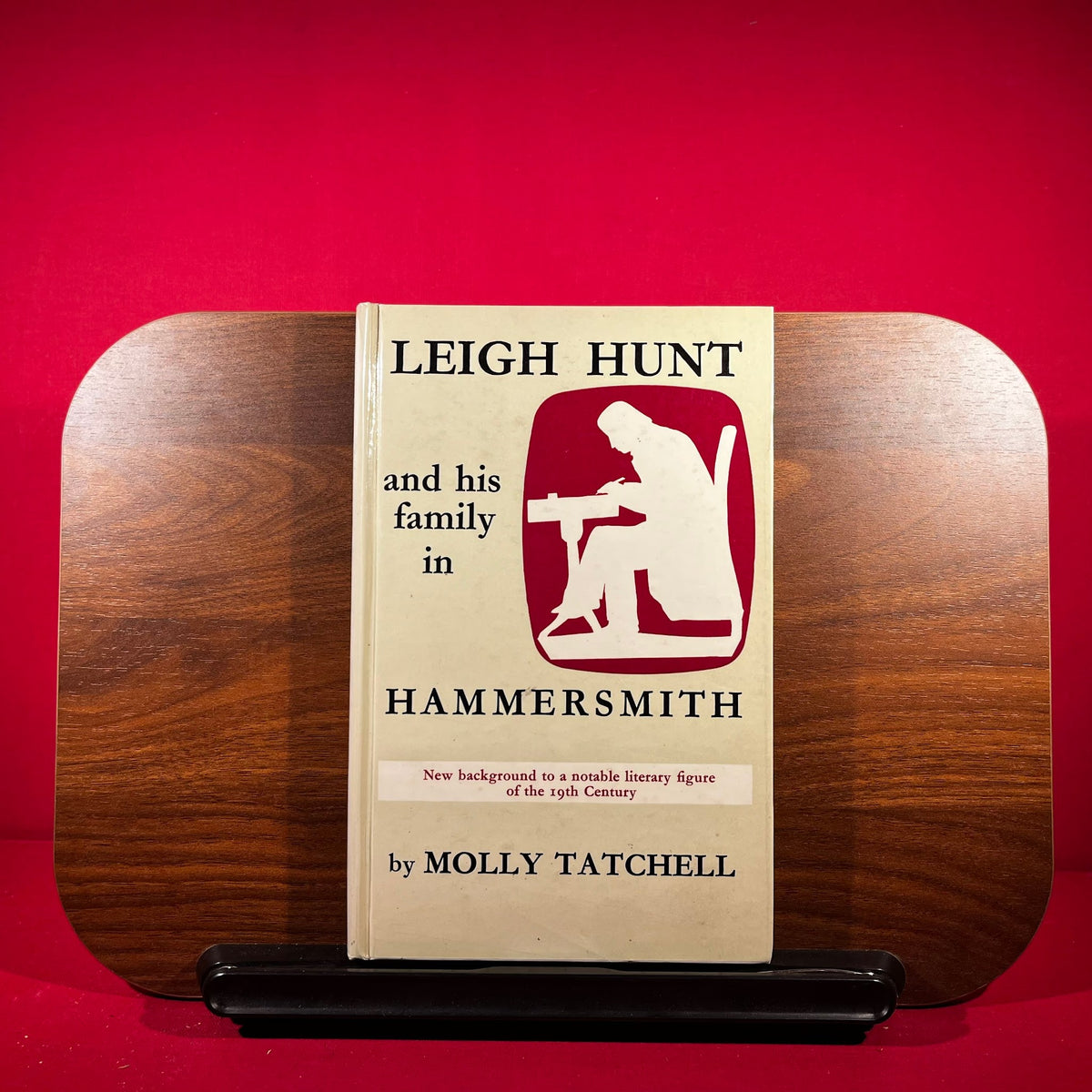 Leigh Hunt and his family in Hammersmith : New background to a notable literary figure of the 19th century