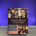 Great Collectors of Our Time: Art Collecting Since 1945