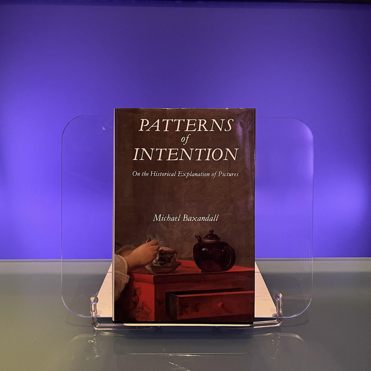 Baxandall: Patterns of Intention : On the Historical Explanation of Pictures