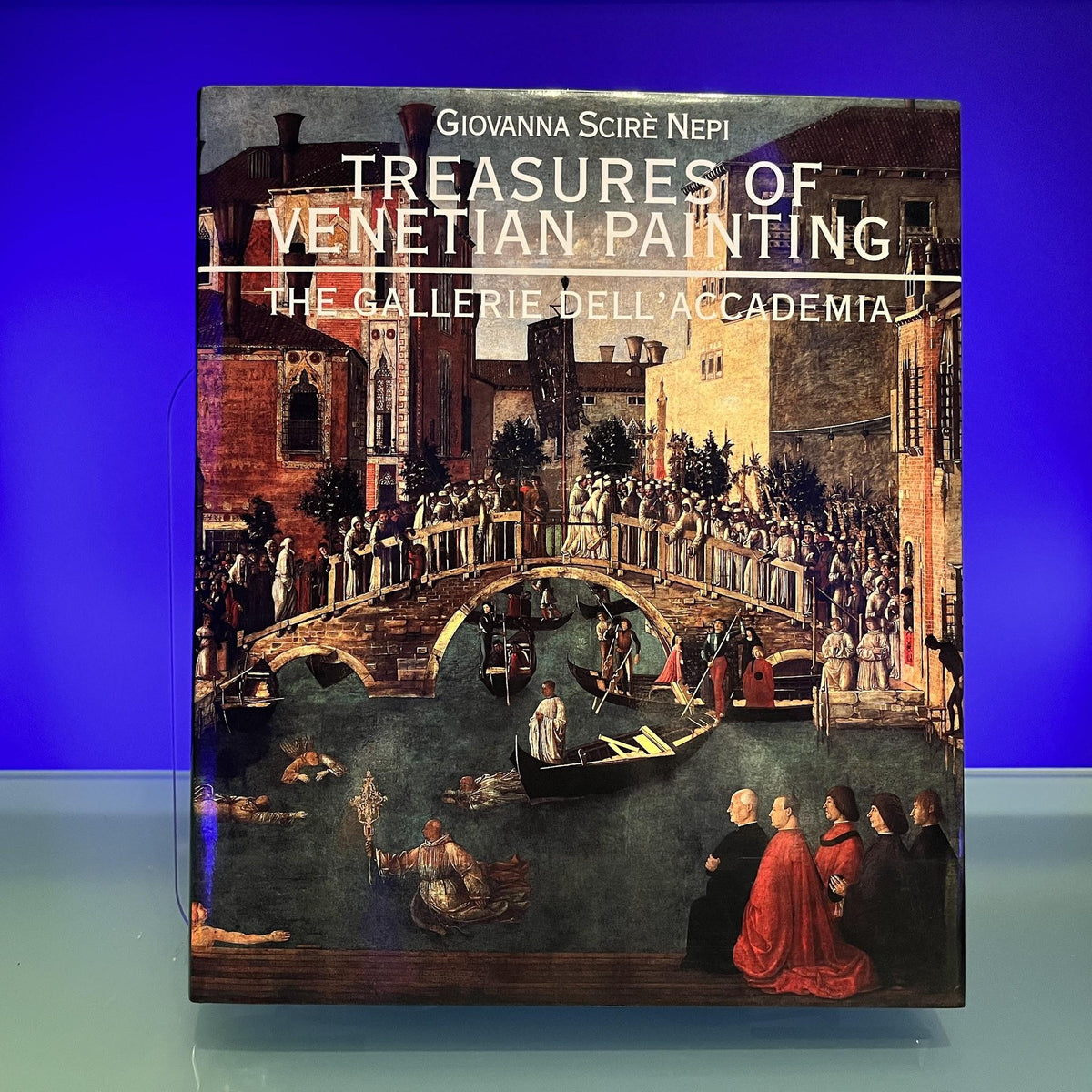 Treasures of Venetian Painting: Gallerie Dell' Accademia