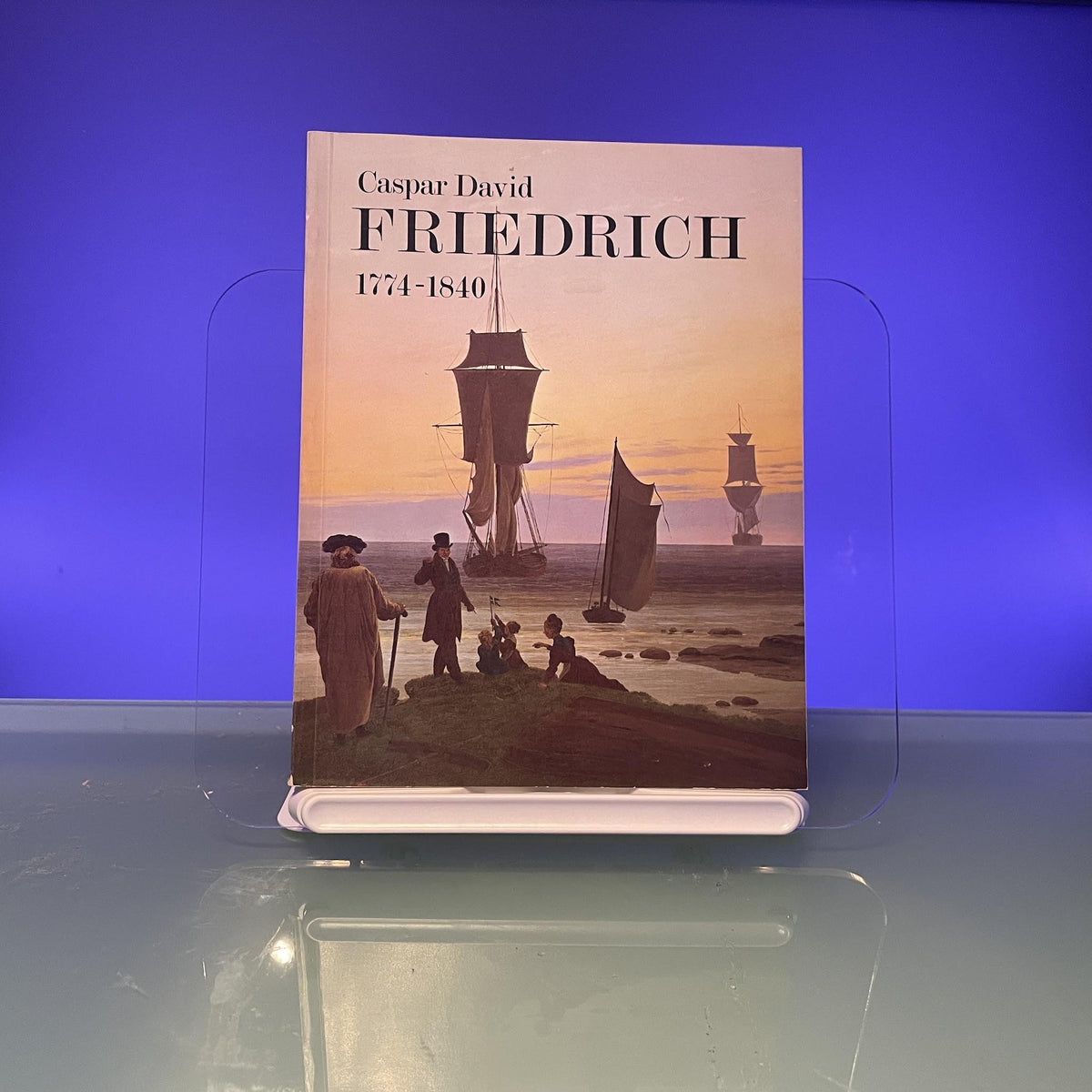 Caspar David Friedrich 1774-1840: Romantic Landscape Painting in Dresden: [catalogue of an exhibition held at the Tate Gallery London 6 September-16 October 1972