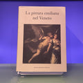 La Pittura Emiliana nel Veneto