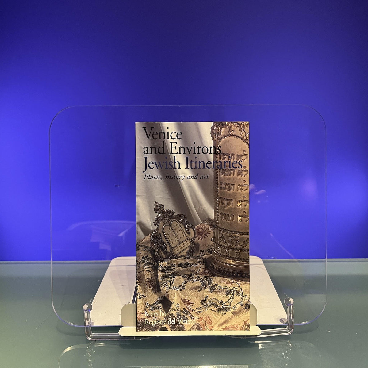 Venice and Environs Jewish Itineraries: Places, History and Art