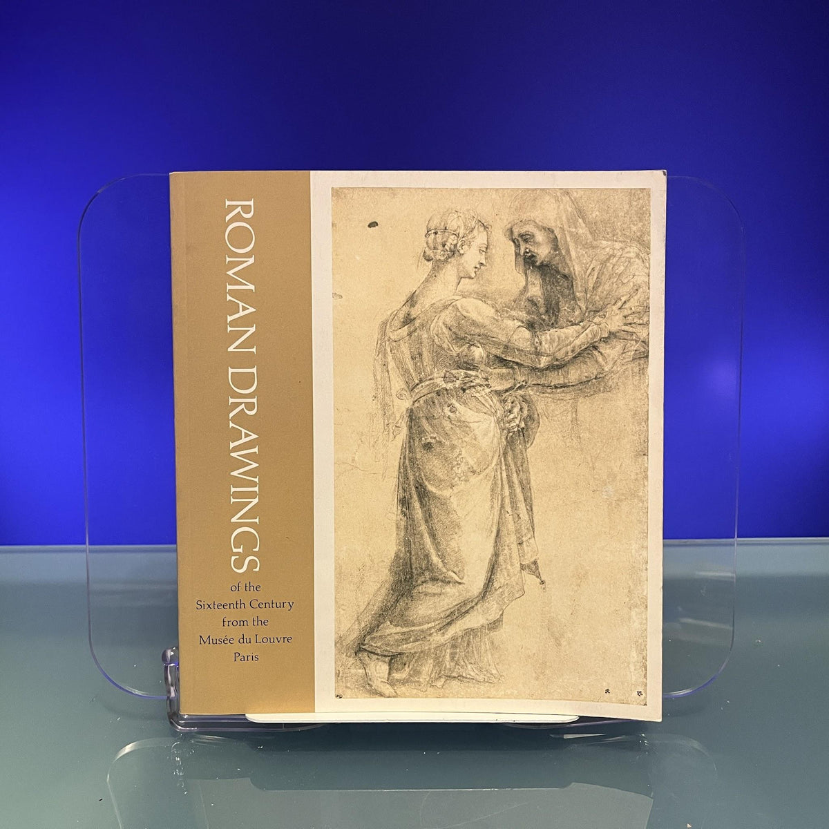 Roman Drawings of the Sixteenth Century from the Musee du Louvre Paris [Exhibition Catalogue : The Art Institute of Chicago, USA, 1979-1980]