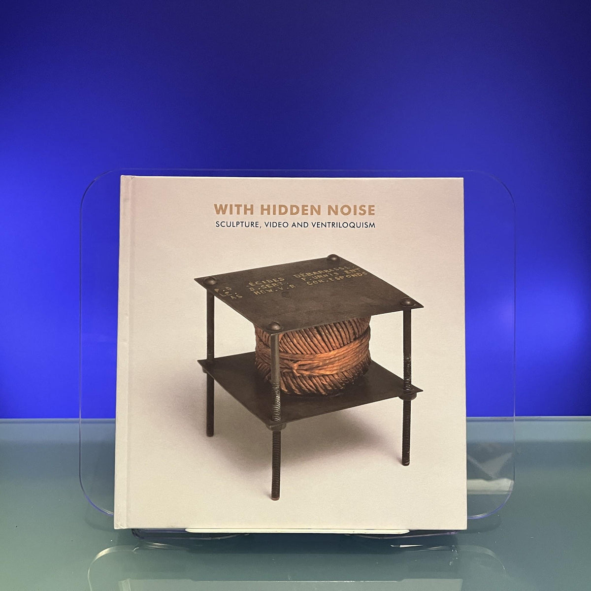 With Hidden Noise: Sculpture, Video and Ventriloquism