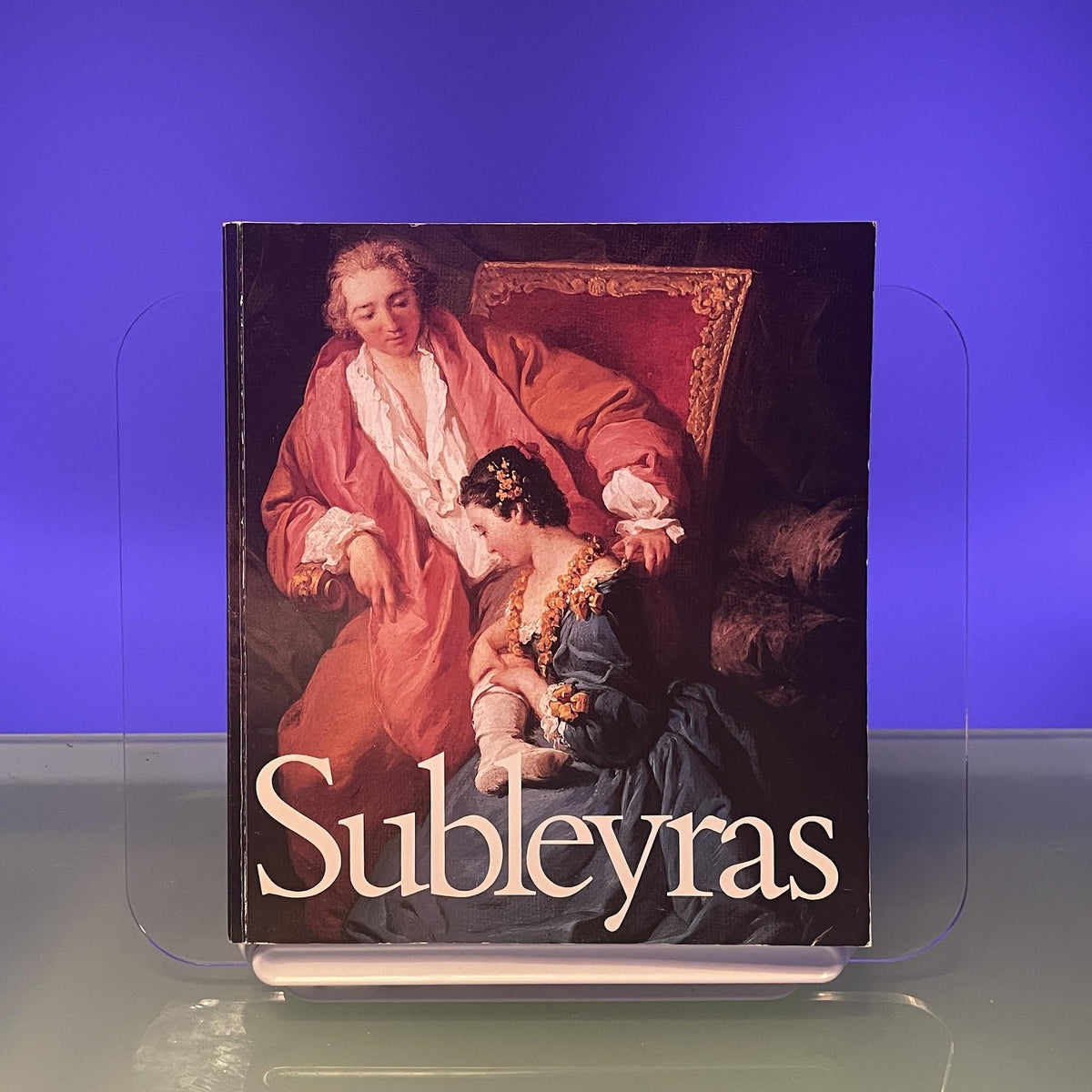 Subleyras 1699-1749: Paris, Musée du Luxembourg 20 février 26 avril 1987, Rome, Académie de France, Villa Médicis 18 mai 19 juillet 1987