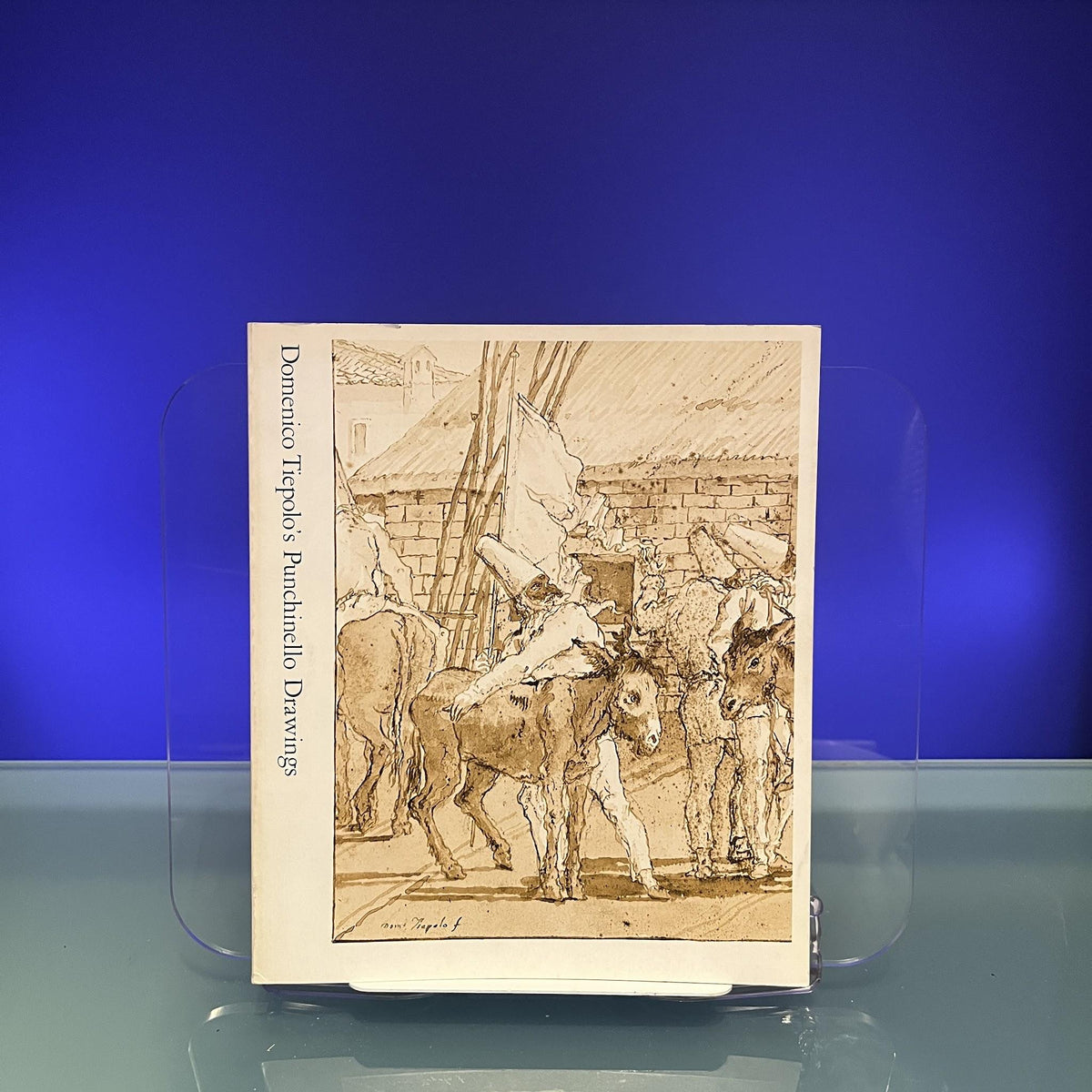 Domenico Tiepolo's Punchinello Drawings [Gallery Catalogue: Indiana University Art Museum etc., Indiana, 1979]