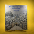 Impressionists in Winter: Effets De Neige