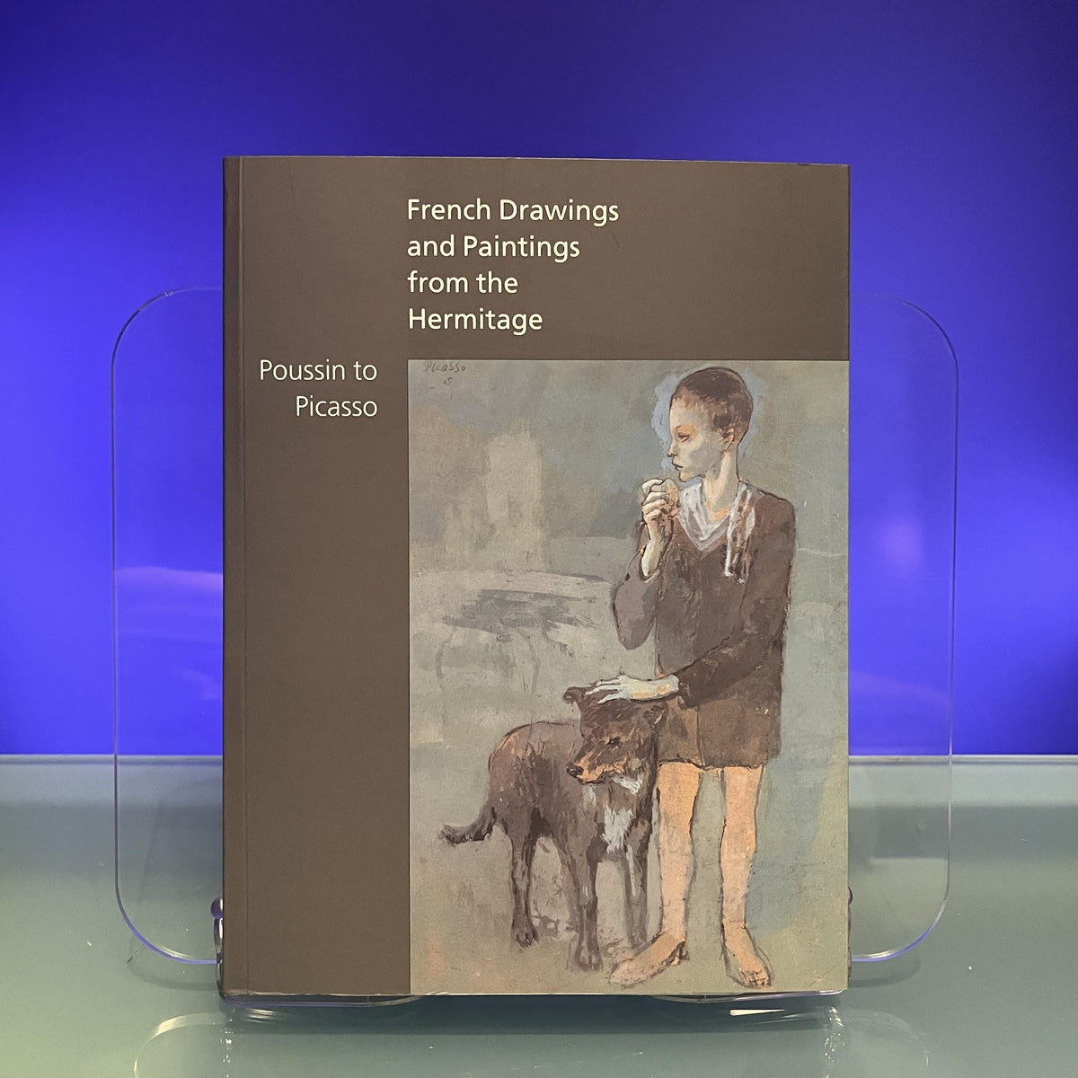 French Drawings and Paintings from the Hermitage : Poussin to Picasso