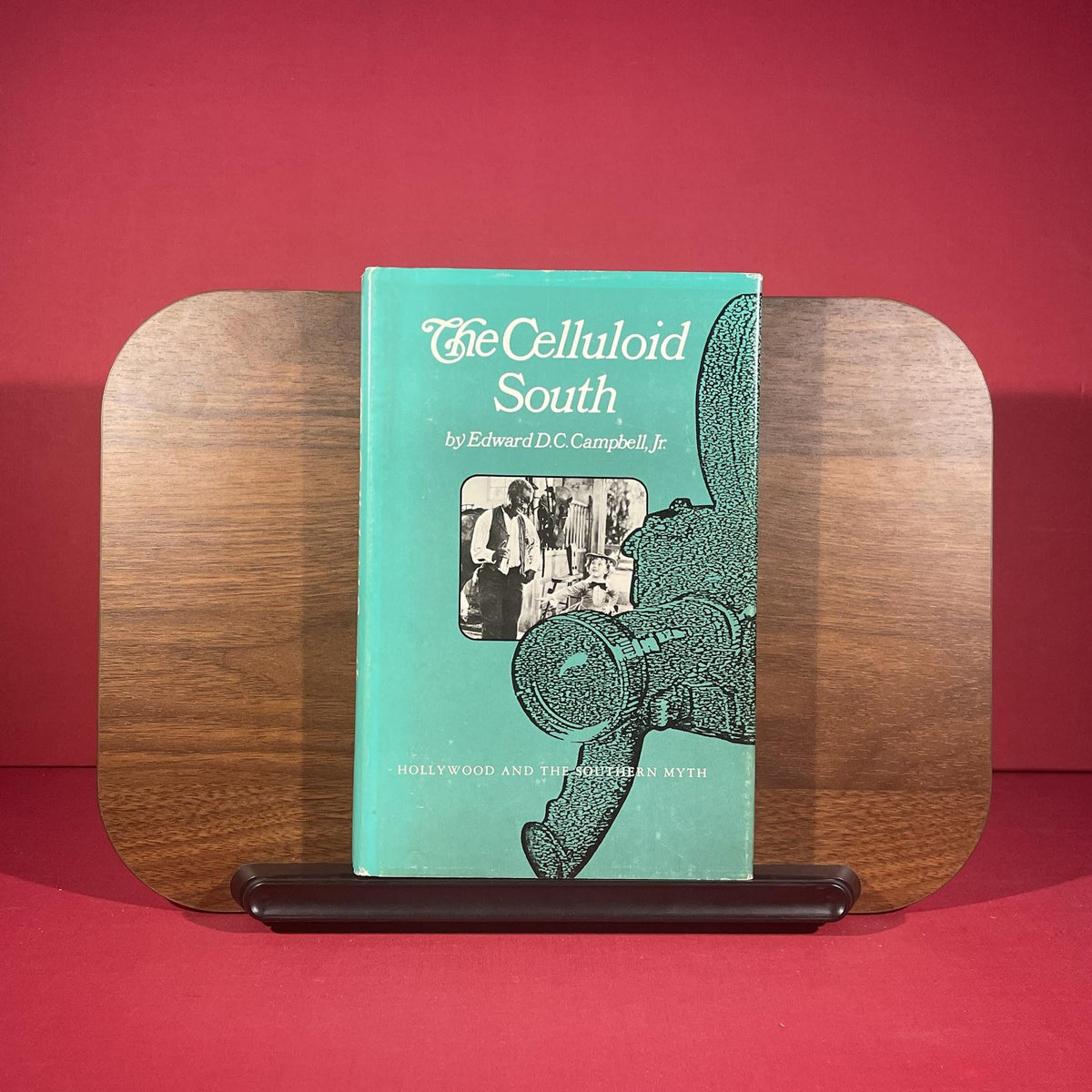 The Celluloid South: Hollywood and the Southern Myth