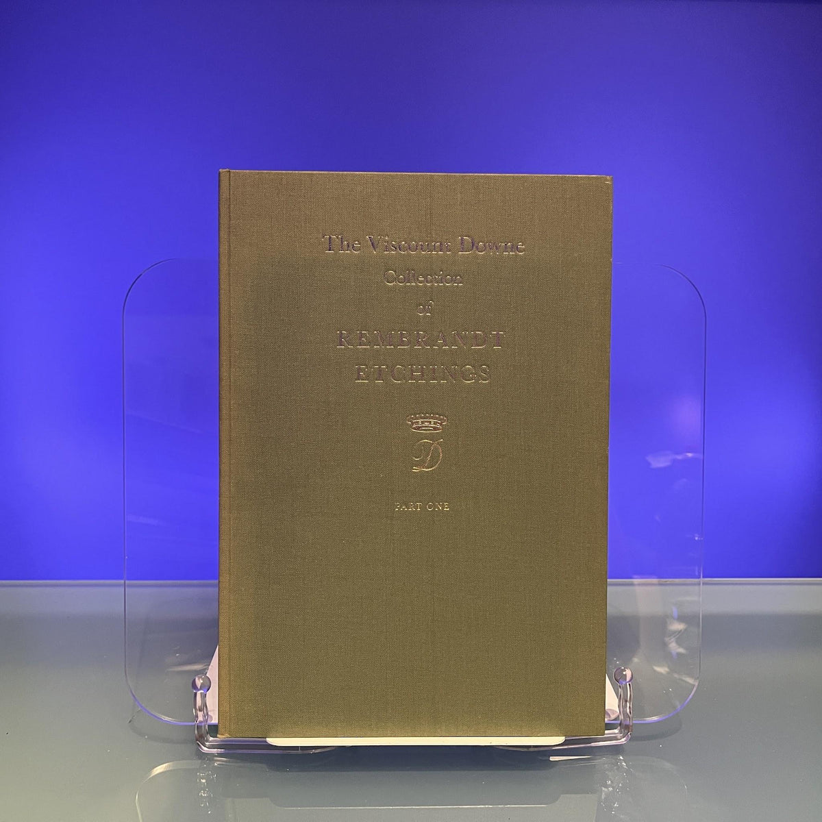 The Viscount Downe Collection of Rembrandt Etchings : Part 1 [Auction Catalogue: Sotheby's, London, 1970]