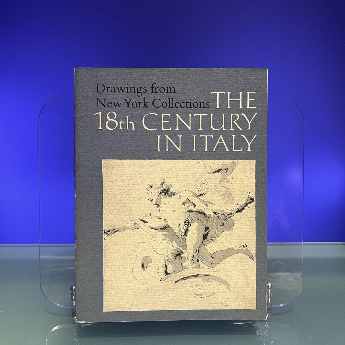 Drawings from New York Collections : The 18th Century in Italy