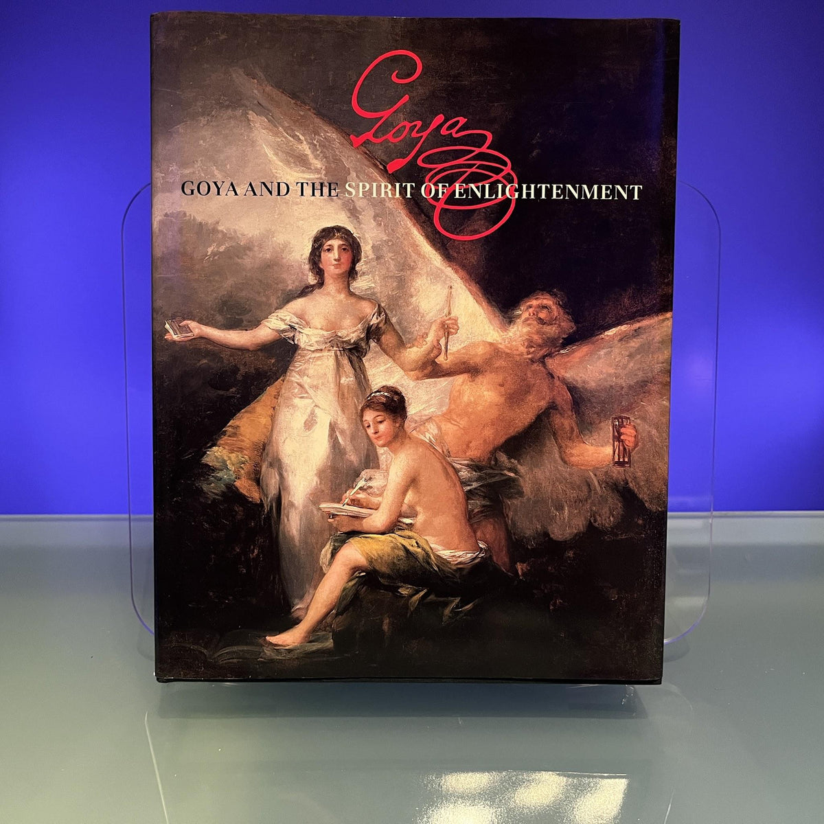 Goya and the Spirit of Enlightenment