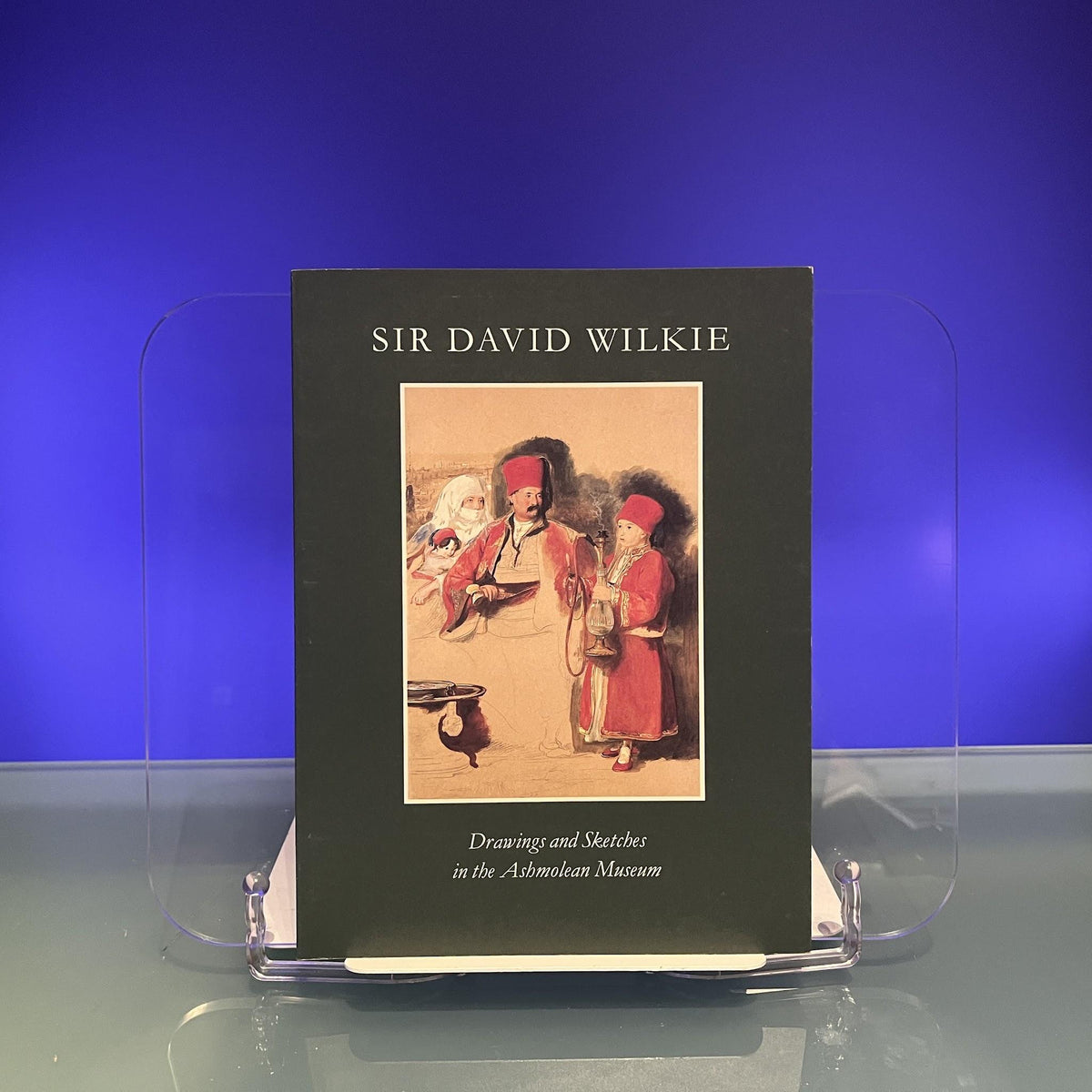 Sir David Wilkie: Drawings and Sketches in the Ashmolean Museum