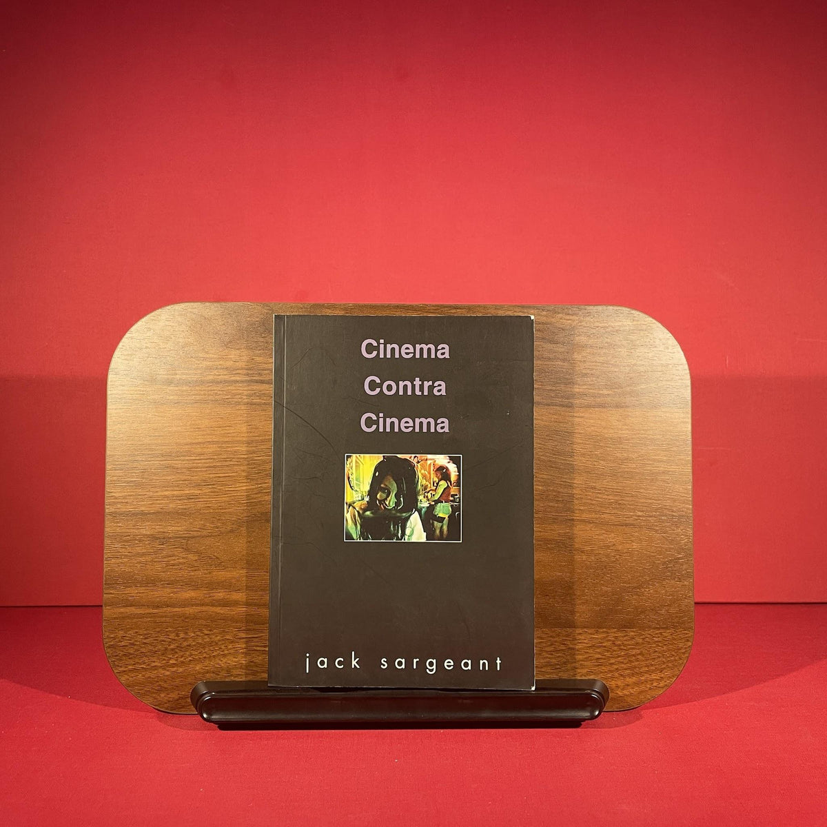 Cinema Contra Cinema: The Collected Essays of Jack Sargeant