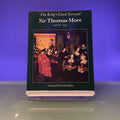 King's Good Servant, Sir Thomas More, 1477/8-1535: Exhibition Catalogue