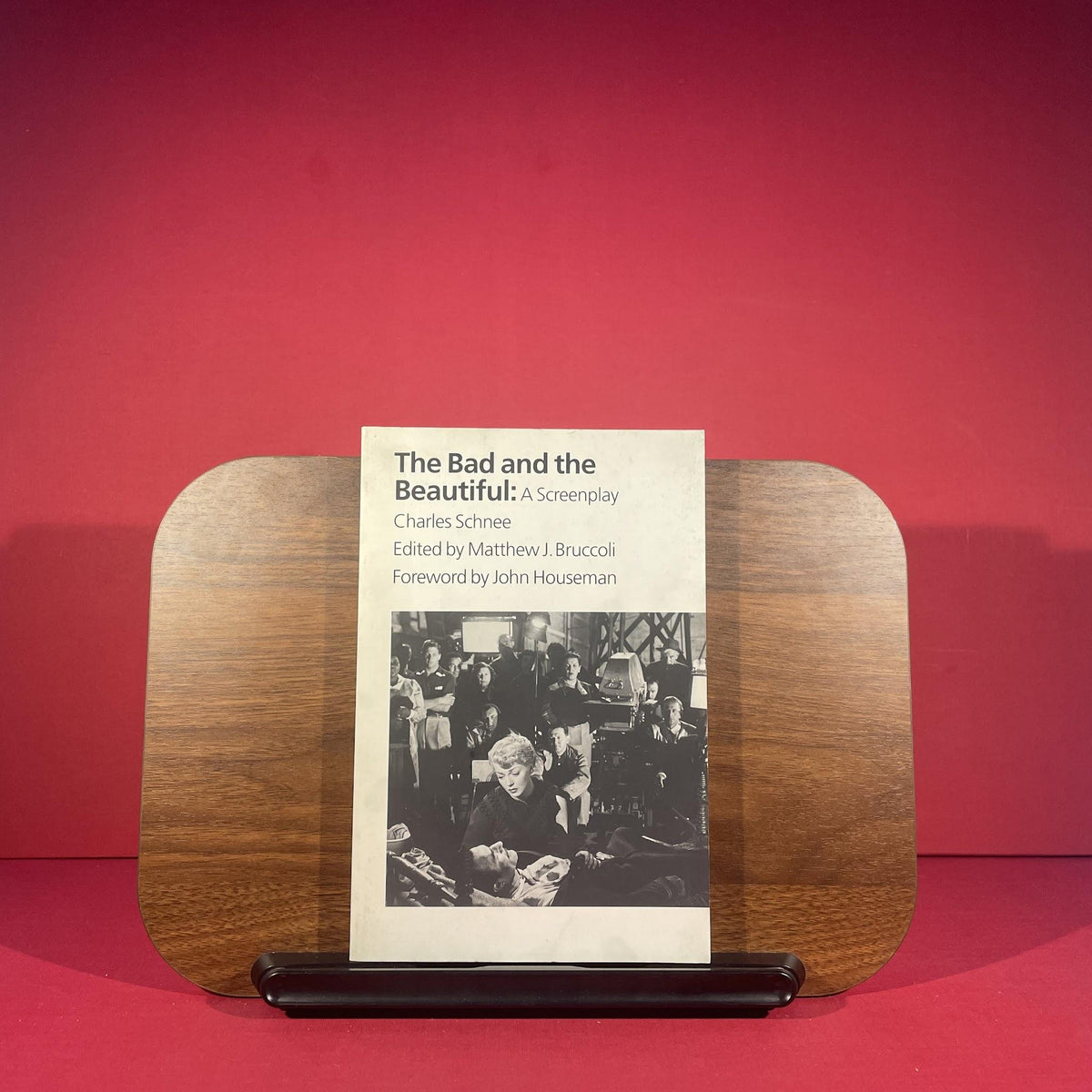 The Bad and the Beautiful: A Screenplay by Charles Schnee