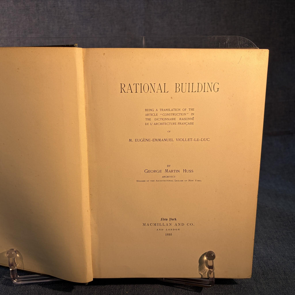 Rational Building : being a translation of the article "Construction" by M. Eugène-Emmanuel Viollet-Le-Duc