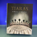 Tiaras: A History of Splendour