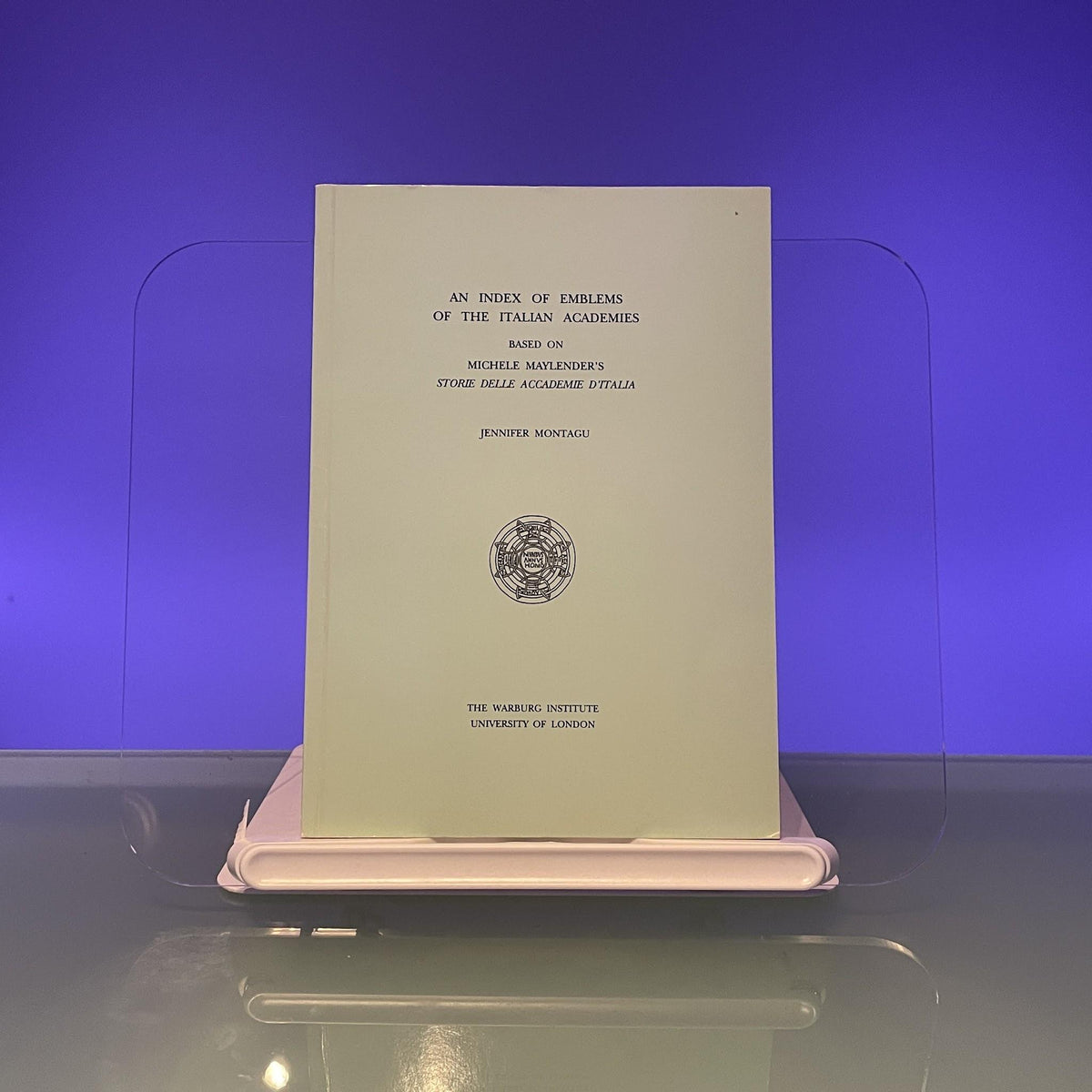 Index of Emblems of the Italian Academies: Based on Michele Maylender's Storie Delle Accademie D'Italia