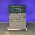 Lettere artistiche del Settecento veneziano. 3. L'epistolario Giovanni Antonio Armano. Giovanni Maria Sasso