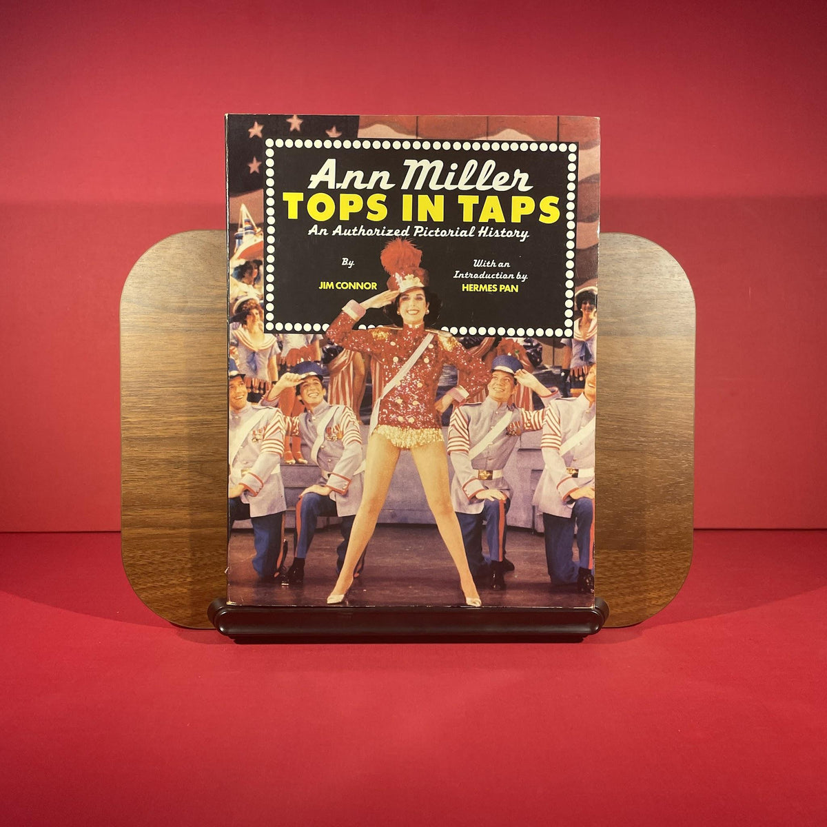 Ann Miller: Tops in Taps - An Authorized Pictorial History