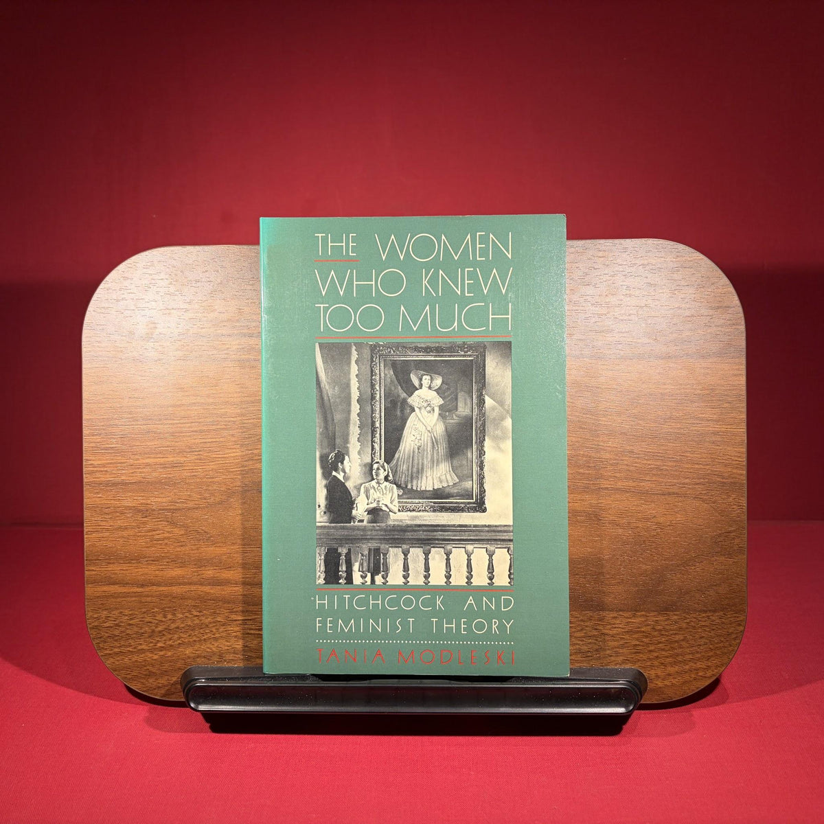 The Women Who Knew Too Much: Hitchcock and Feminist Theory