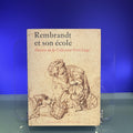 Rembrandt et son ecole : Dessins de la Collection Frits Lugt