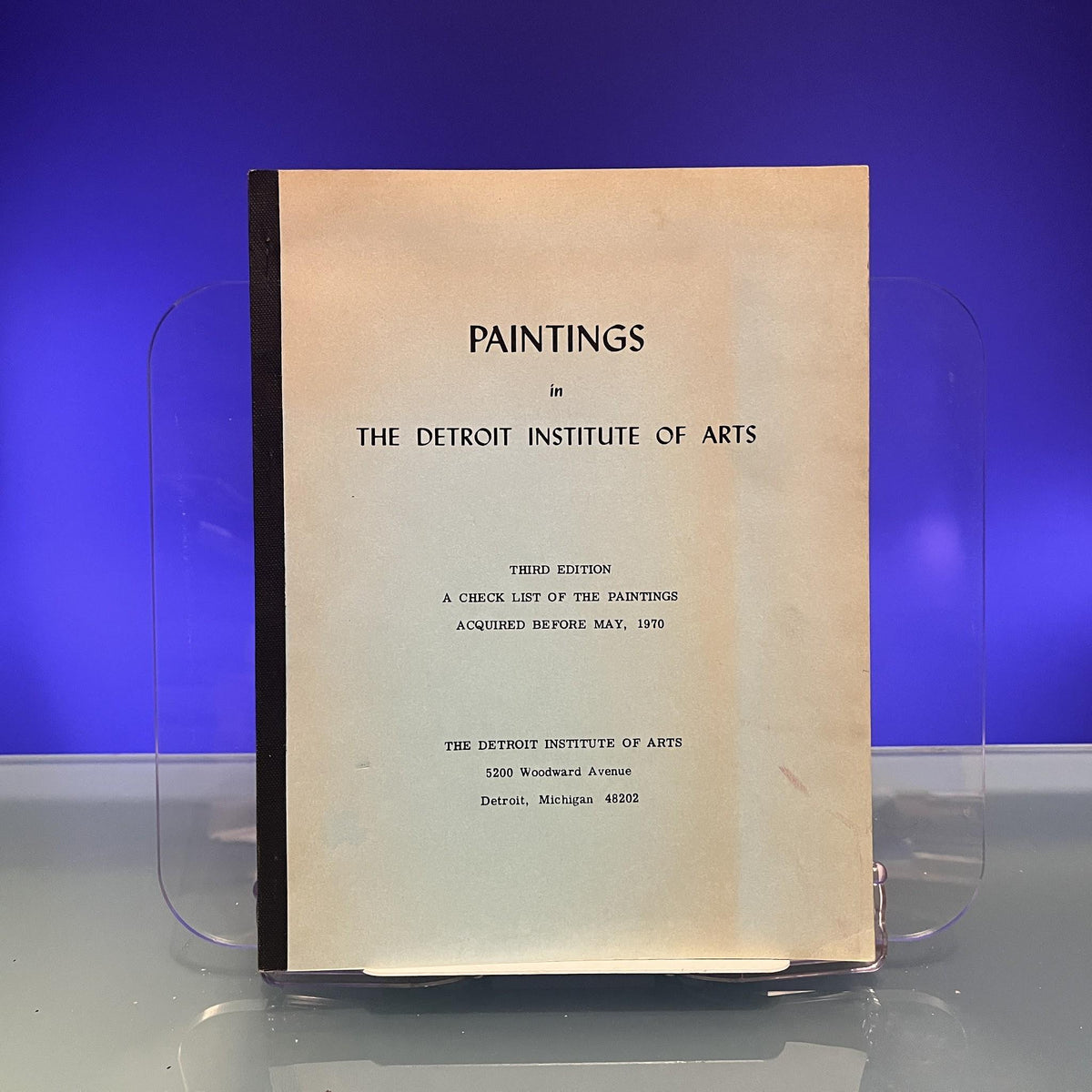 Paintings in The Detroit Institute of Arts : A Third Edition of the Paintings Acquired Before May, 1970