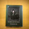 The Bible and the Image: The History of Photography in the Holy Land, 1839-1899 (Anniversary Collection)