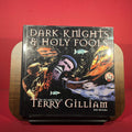 Dark Knights and Holy Fools: Art and Films of Terry Gilliam