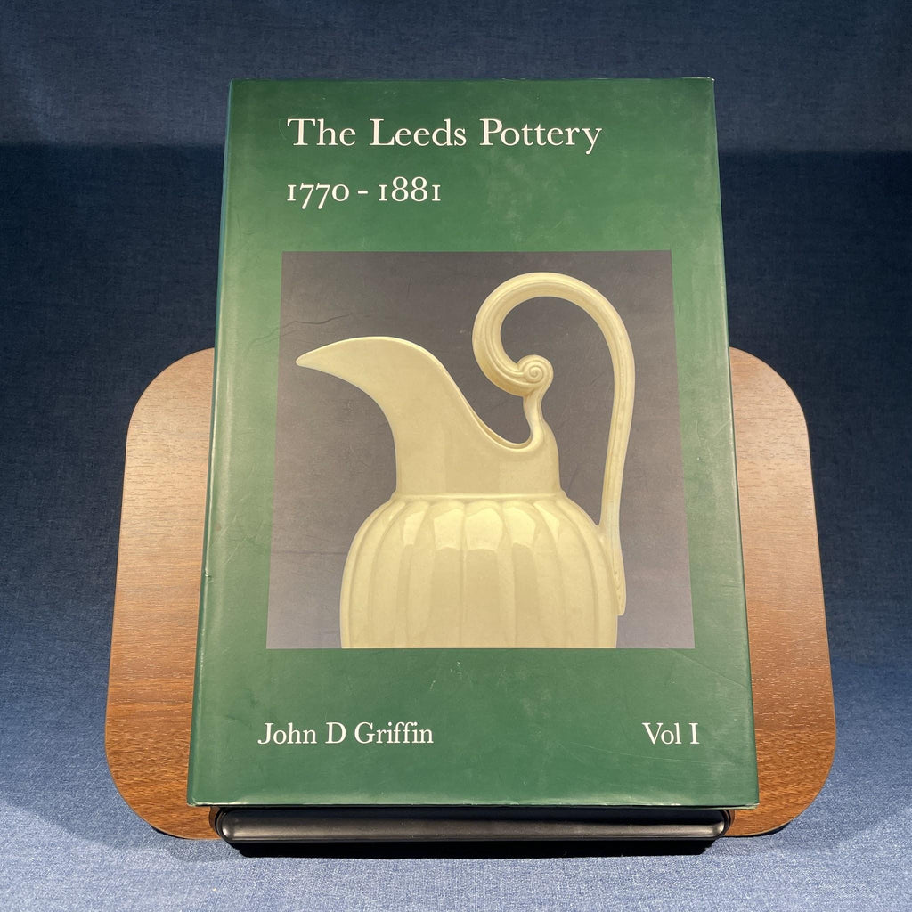 The Leeds Pottery 1770–1881 Vol I, II