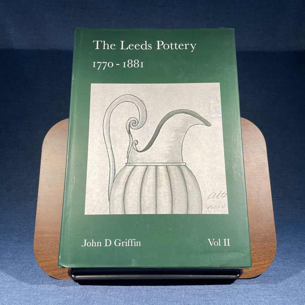 The Leeds Pottery 1770–1881 Vol I, II
