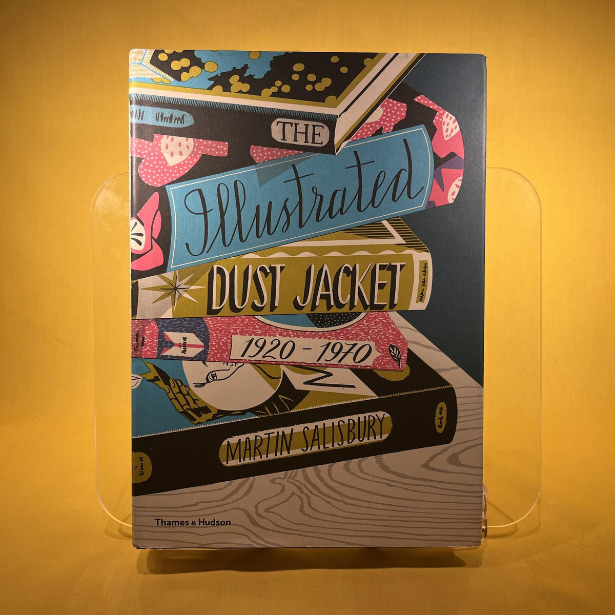 The Illustrated Dust Jacket: 1920-1970