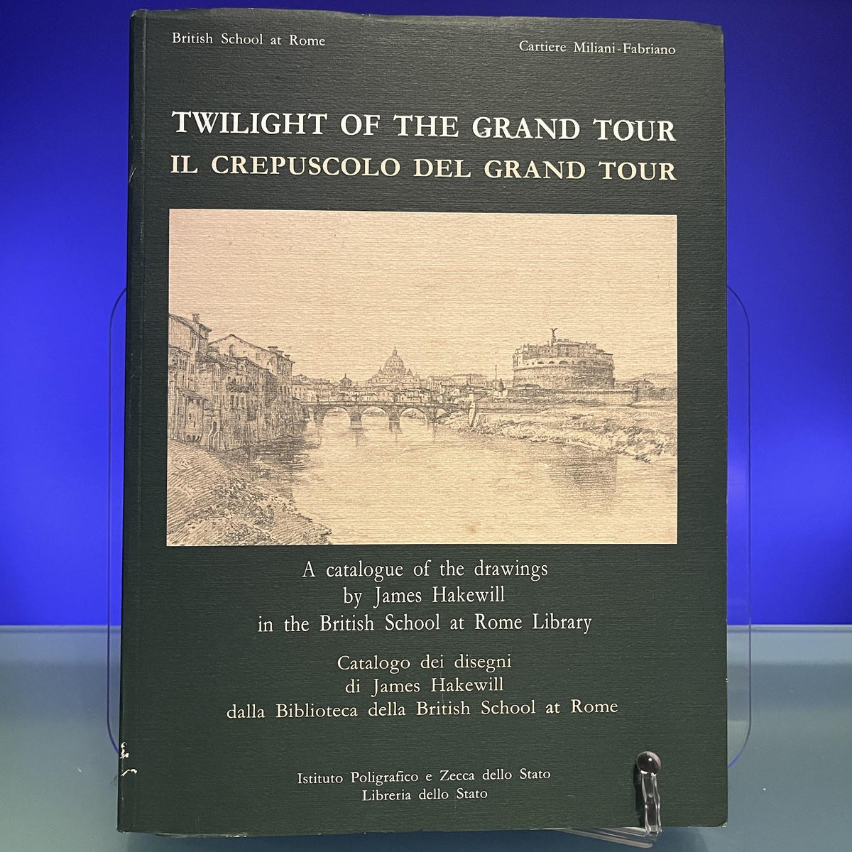 Twilight of The Grand Tour: A Catalogue of The Drawings by James Hakewill in The British School at Rome Library