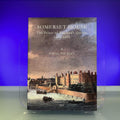Somerset House: The Palace of England's Queens 1551-1692: No. 168 (Publication S.)