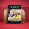 Vincente Minelli and the film musical