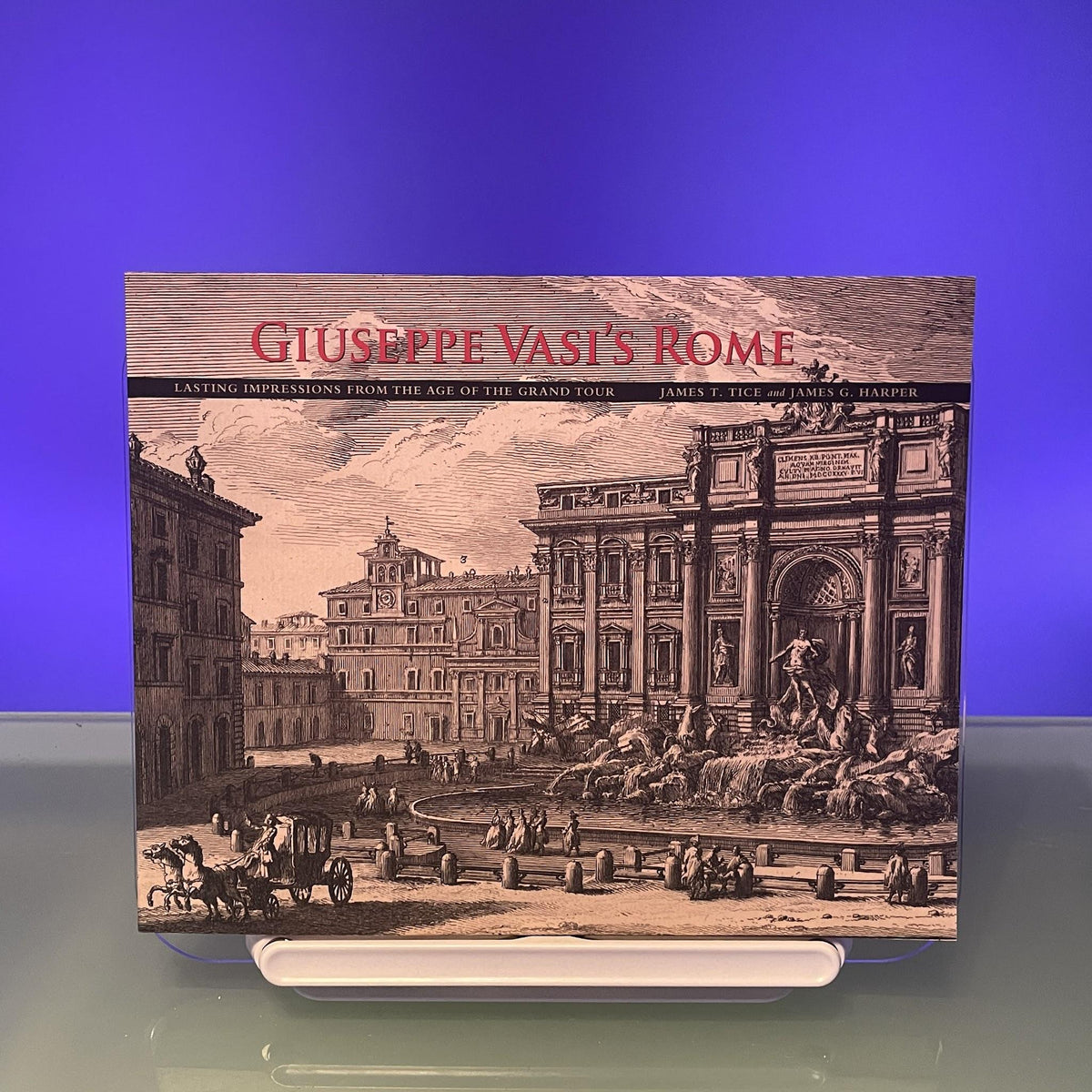 Giuseppe Vasi's Rome: Lasting Impressions from the Age of the Grand Tour