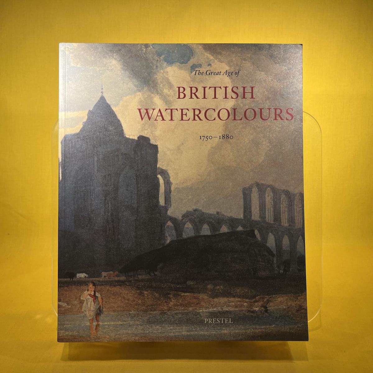The Great Age of British Watercolours, 1750-1880 (Art & Design S.)