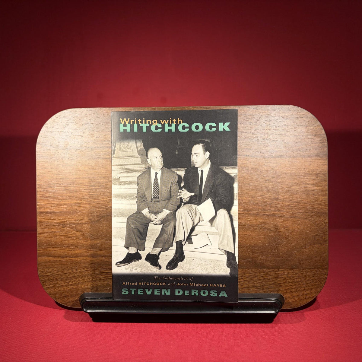 Writing with Hitchcock: The Collaboration of Alfred Hitchcock and John Michael Hayes