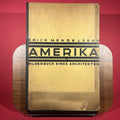 Erich Mendelsohn : Amerika : Bilderbuch Eines Architekten